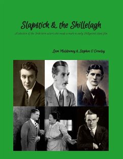 Slapstick and the Shillelagh - Muldowney, Liam; O'Crowley, Stephen