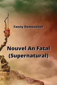 Nouvel An Fatal (Supernatural) - Demoustier, Fanny