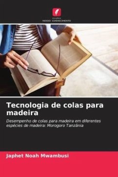 Tecnologia de colas para madeira - Mwambusi, Japhet Noah