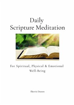 Daily Scripture Meditation for Spiritual, Physical, and Emotional Well-Being - Deaton, Sherrie