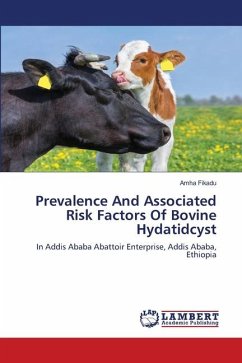Prevalence And Associated Risk Factors Of Bovine Hydatidcyst - Fikadu, Amha