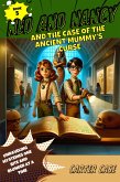 Ned and Nancy and the Case of the Ancient Mummy's Curse (eBook, ePUB)