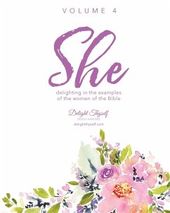 She - Delight Thyself Design Ministries; McKay, Allison J