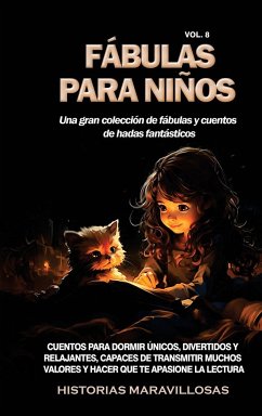 Fábulas para niños Una gran colección de fábulas y cuentos de hadas fantásticos. (Vol.8) - Maravillosas, Historias