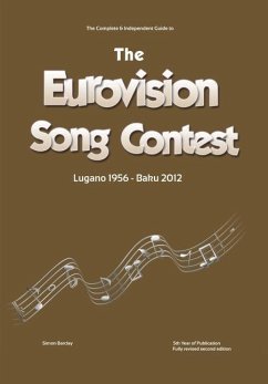 The Complete & Independent Guide to the Eurovision Song Contest 2012 - Barclay, Simon