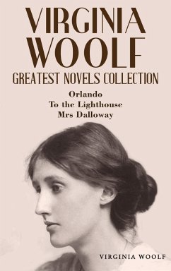 Virginia Woolf Greatest Novels Collection - Woolf, Virginia