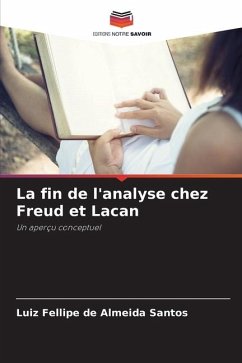 La fin de l'analyse chez Freud et Lacan - de Almeida Santos, Luiz Fellipe