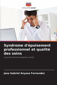 Syndrome d'épuisement professionnel et qualité des soins - Anyosa Fernández, José Gabriel