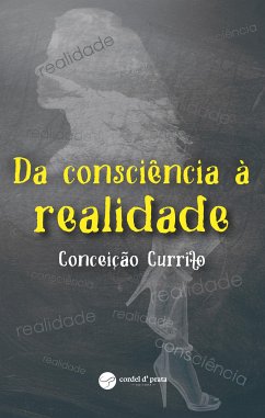 Da Consciência à Realidade (eBook, ePUB) - Currito, Conceição