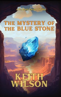 The Mystery of the Blue Stone - Wilson, Keith D