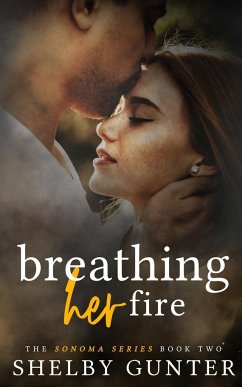 Breathing Her Fire - Gunter, Shelby