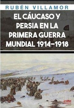El Cáucaso y Persia durante la Primera Guerra Mundial