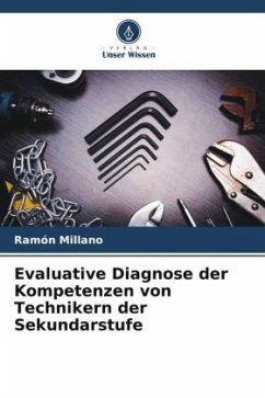 Evaluative Diagnose der Kompetenzen von Technikern der Sekundarstufe - Millano, Ramón