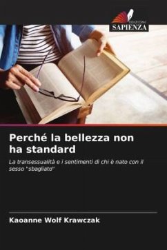 Perché la bellezza non ha standard - Krawczak, Kaoanne Wolf