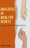 Whispers of Wealthy Hearts (eBook, ePUB)