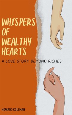 Whispers of Wealthy Hearts (eBook, ePUB) - Coleman, Howard