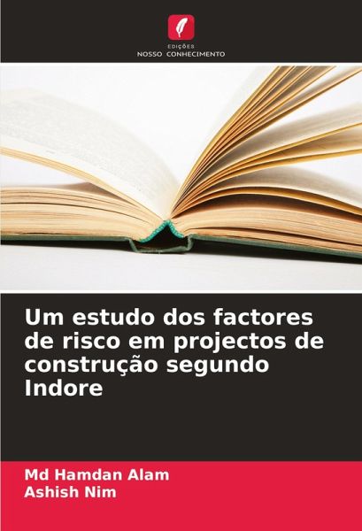 Um estudo dos factores de risco em projectos de construção segundo Indore Um estudo dos factores de risco em projectos de construção segundo Indore