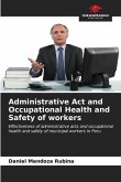 Administrative Act and Occupational Health and Safety of workers