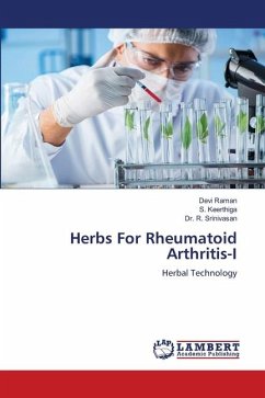 Herbs For Rheumatoid Arthritis-I - Raman, Devi;Keerthiga, S.;Srinivasan, Dr. R.