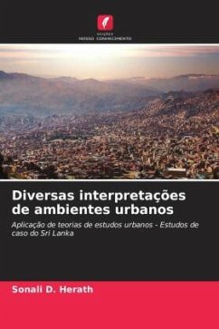 Diversas interpretações de ambientes urbanos - Herath, Sonali D.