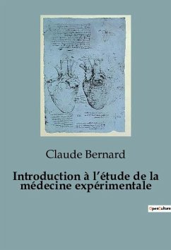 Introduction à l¿étude de la médecine expérimentale - Bernard, Claude