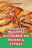 NEJLEP¿Í KUCHA¿KA NA PE¿ENÍ A ¿VÝKAT