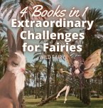 Extraordinary Challenges for Fairies