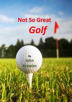 Not So Great Golf - Krawiec, John