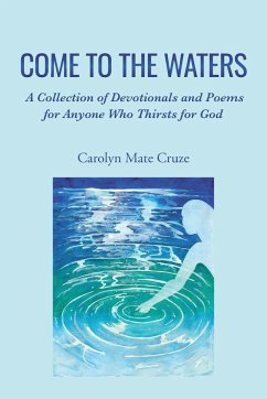 Come to the Waters - Cruze, Carolyn Mate