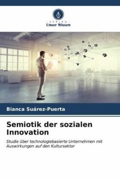 Semiotik der sozialen Innovation - Suárez-Puerta, Bianca