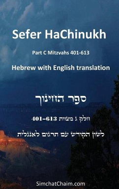 Sefer HaChinukh - Part C Mitzvahs 401-613 [English & Hebrew] - Barcelona, Beit Levi