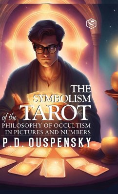 The Symbolism of The Tarot - Ouspensky, P. D.