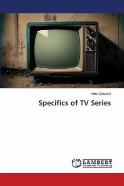 Specifics of TV Series - Gelovani, Nino