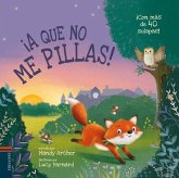 ¡A que no me pillas! ¡A que no me pillas!