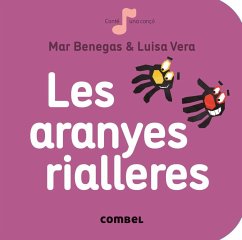 Les aranyes rialleres - Vera Guardiola, Luisa; Benegas, Mar; Benegas Ortiz, María del Mar