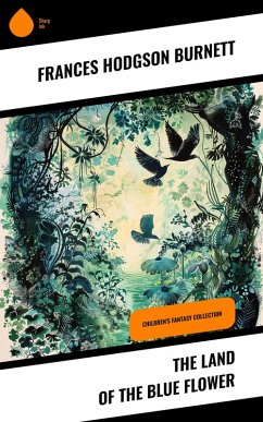 Cover The Land of the Blue Flower (eBook, ePUB)