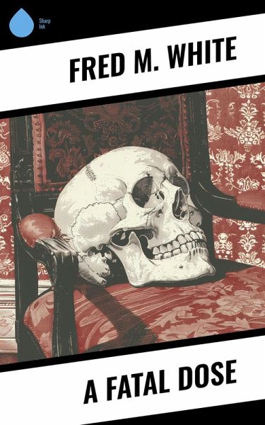 A Fatal Dose (eBook, ePUB) A Fatal Dose (eBook, ePUB)