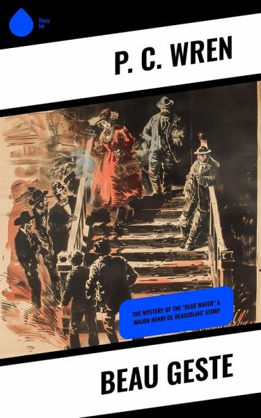 Beau Geste (eBook, ePUB) Beau Geste (eBook, ePUB)