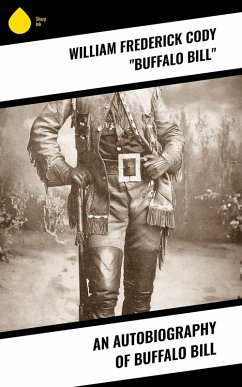 Cover An Autobiography of Buffalo Bill (eBook, ePUB)