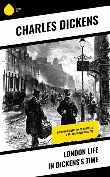 London Life in Dickens's Time (eBook, ePUB) London Life in Dickens's Time (eBook, ePUB)