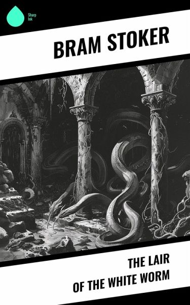 The Lair of the White Worm (eBook, ePUB) The Lair of the White Worm (eBook, ePUB)