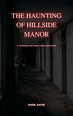 The Haunting of Hillside Manor (eBook, ePUB) - Davie, Mark