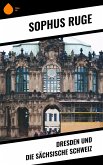 Dresden und die Sächsische Schweiz (eBook, ePUB)