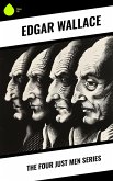The Four Just Men Series (eBook, ePUB)