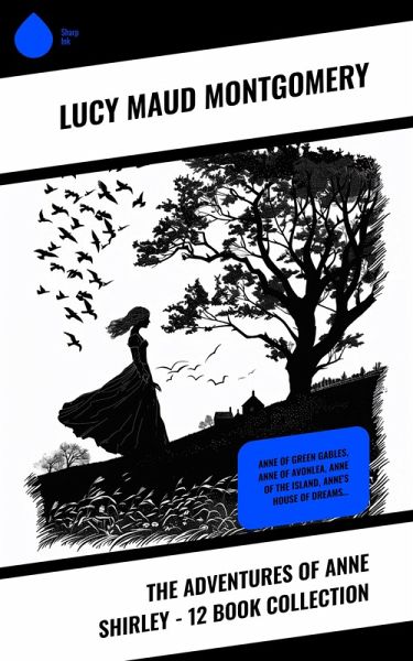 The Adventures of Anne Shirley - 12 Book Collection (eBook, ePUB)