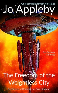 The Freedom of the Weightless City (eBook, ePUB) - Appleby, Jo