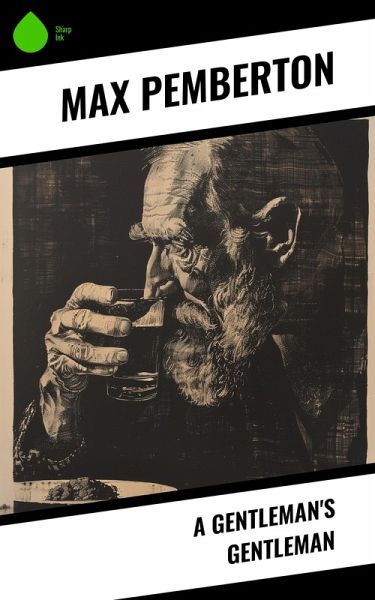 A Gentleman's Gentleman (eBook, ePUB) A Gentleman's Gentleman (eBook, ePUB)