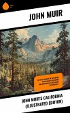 John Muir's California (Illustrated Edition) (eBook, ePUB) John Muir's California (Illustrated Edition) (eBook, ePUB)
