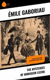 The Mysteries of Monsieur Lecoq (eBook, ePUB)