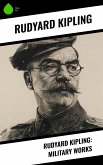 Rudyard Kipling: Military Works (eBook, ePUB)